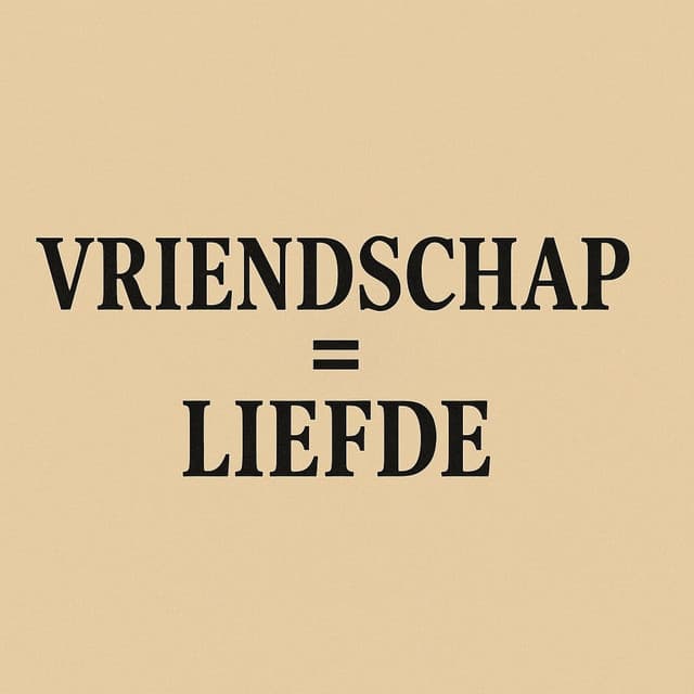 VRIENDSCHAP = LIEFDE cover art